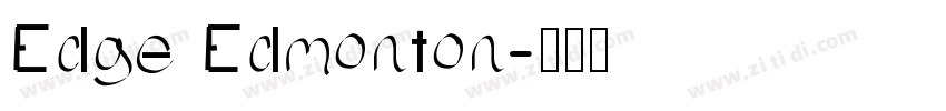 Edge Edmonton字体转换